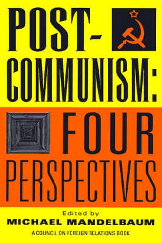 Cover image for Post-communism: Four Perspectives