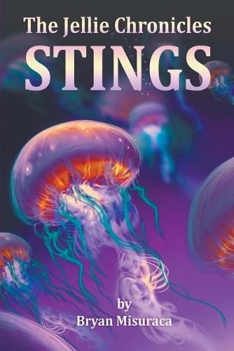 Cover image for The Jellie Chronicles: Stings