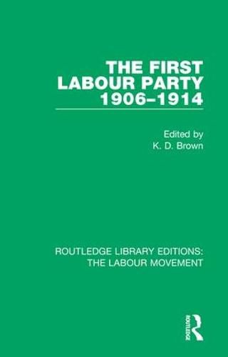 Cover image for The First Labour Party 1906-1914