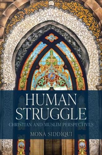 Cover image for Human Struggle: Christian and Muslim Perspectives