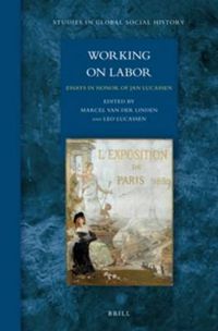 Cover image for Working on Labor: Essays in Honor of Jan Lucassen