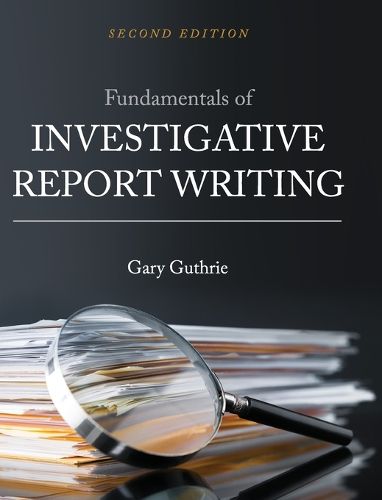 Cover image for Fundamentals of Investigative Report Writing