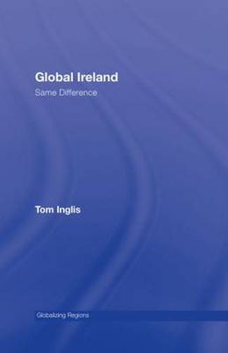 Cover image for Global Ireland: Same Difference