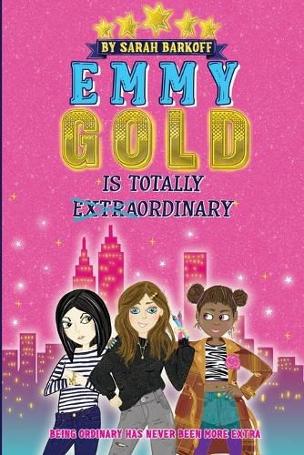 Cover image for Emmy Gold is Totally E̶x̶t̶r̶a̶ordinary