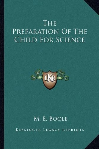 Cover image for The Preparation of the Child for Science