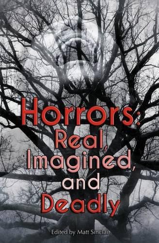 Cover image for Horrors: Real, Imagined, and Deadly
