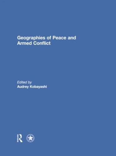 Cover image for Geographies of Peace and Armed Conflict
