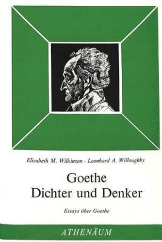 Goethe: Dichter Und Denker: Essays Ueber Goethe