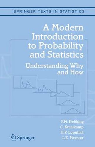 Cover image for A Modern Introduction to Probability and Statistics: Understanding Why and How