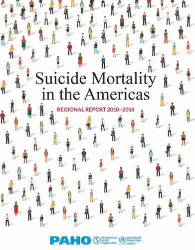 Cover image for Suicide Mortality in the Americas: Regional Report 2010-2014