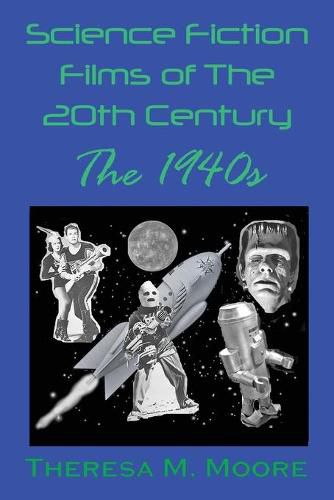 Science Fiction Films of The 20th Century: The 1940s