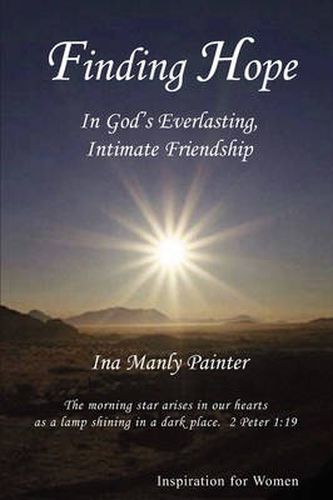 Cover image for Finding Hope In God's Everlasting, Intimate Friendship