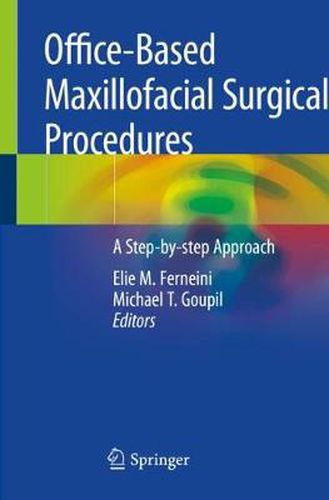 Cover image for Office-Based Maxillofacial Surgical Procedures: A Step-by-step Approach