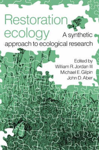 Cover image for Restoration Ecology: A Synthetic Approach to Ecological Research