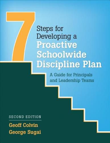 Cover image for Seven Steps for Developing a Proactive Schoolwide Discipline Plan: A Guide for Principals and Leadership Teams