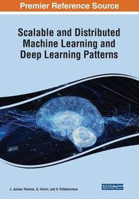 Cover image for Scalable and Distributed Machine Learning and Deep Learning Patterns