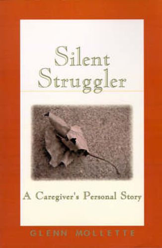 Cover image for Silent Struggler: A Caregiver's Personal Story