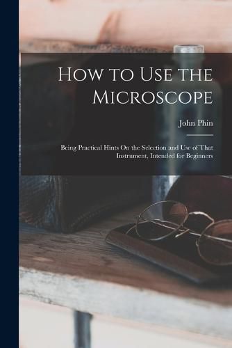 How to Use the Microscope