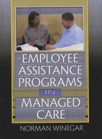 Cover image for Employee Assistance Programs in Managed Care