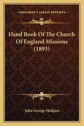 Hand Book of the Church of England Missions (1893)