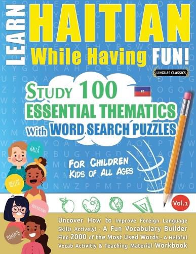Cover image for Learn Haitian While Having Fun! - For Children