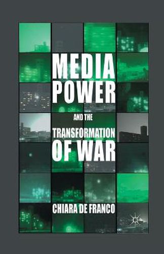 Cover image for Media Power and The Transformation of War