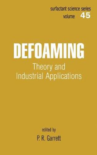 Cover image for Defoaming: Theory and ndustrial Applications