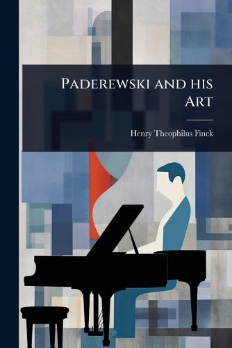 Cover image for Paderewski and his Art