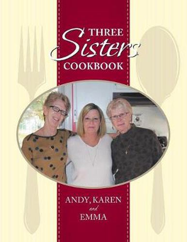 Cover image for Three Sisters Cookbook