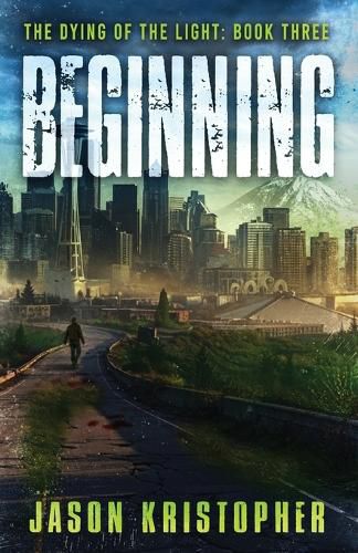 Cover image for The Dying of the Light: Beginning