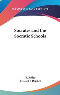 Cover image for Socrates and the Socratic Schools