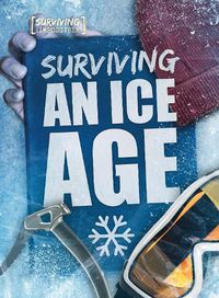 Cover image for Surviving an Ice Age