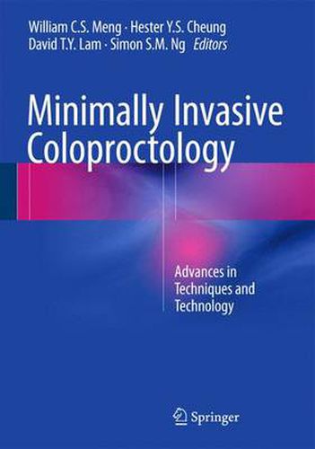 Minimally Invasive Coloproctology: Advances in Techniques and Technology