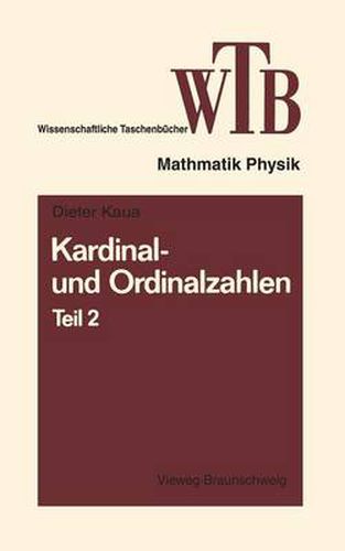 Cover image for Kardinal- Und Ordinalzahlen: Teil 2 Einfuhrung in Die Allgemeine Mengenlehre III/2