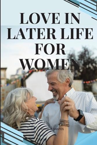 Cover image for Love in Later Life for Women