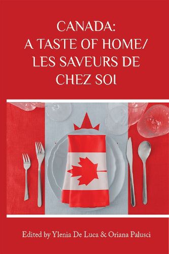 Cover image for Canada: A Taste of Home/Les Saveurs de Chez Soi: Volume 66