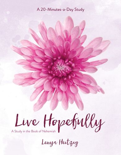 Cover image for Live Hopefully: A Study in the Book of Nehemiah