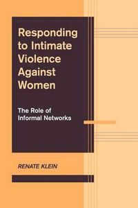 Cover image for Responding to Intimate Violence against Women: The Role of Informal Networks