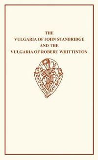 Cover image for John Stanbridge: The Vulgaria and Robert Whittinton: The Vulgaria