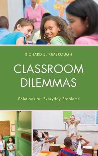 Cover image for Classroom Dilemmas: Solutions for Everyday Problems