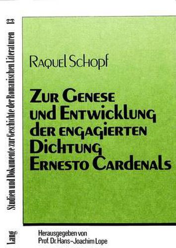 Cover image for Zur Genese Und Entwicklung Der Engagierten Dichtung Ernesto Cardenals