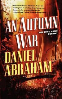 Cover image for An Autumn War: The Long Price Quartet