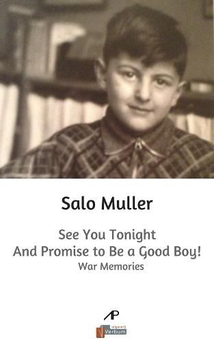Cover image for See You Tonight and Promise to be a Good Boy!: War memories