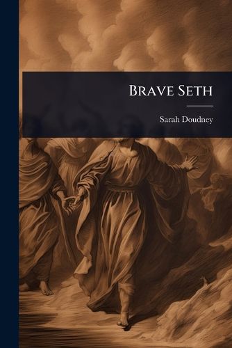 Cover image for Brave Seth