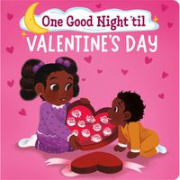 Cover image for One Good Night 'til Valentine's Day