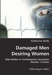 Cover image for Damaged Men Desiring Women