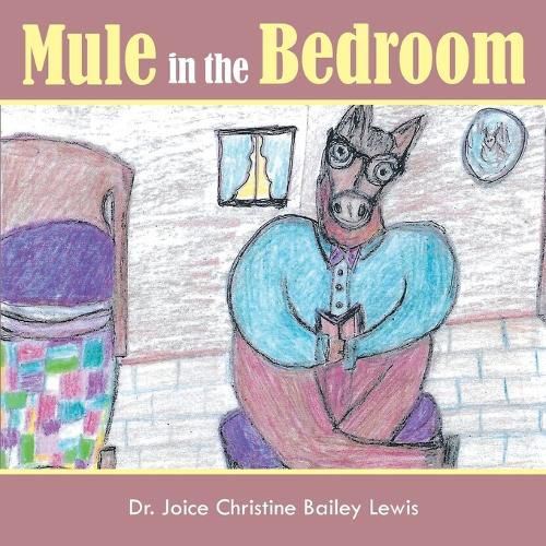 Mule in the bedroom