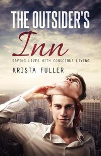 Cover image for The Outsider's Inn - Saving Lives with Conscious Living