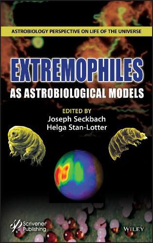 EXTREMOPHILES as Astrobiological Models