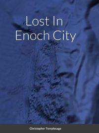 Cover image for Lost In Enoch City